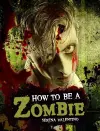 How to be a Zombie cover