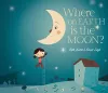 Where on Earth is the Moon? cover