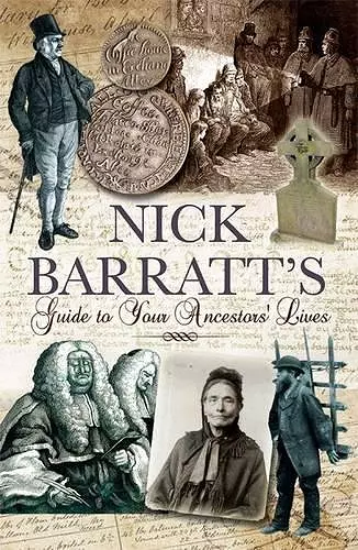 Nick Barratt's Guide to Your Ancestors Lives cover