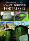 Handbook to Roman Legionary Fortresses cover