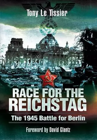 Race for the Reichstag: The 1945 Battle for Berlin cover