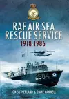 Raf Air Sea Rescue Service 1918-1986 cover