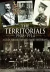 Territorials 1908-1914: a Guide for Miltary and Family Historians cover