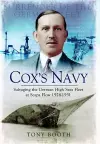 Cox's Navy: Salvaging the German High Seas Fleet at Scapa Flow 1924-1931 cover