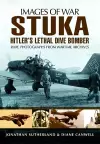 Stuka: Hitler's Lethal Dive Bomber (Images of War Series) cover