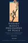 Daisaku Ikeda's Philosophy of Peace cover