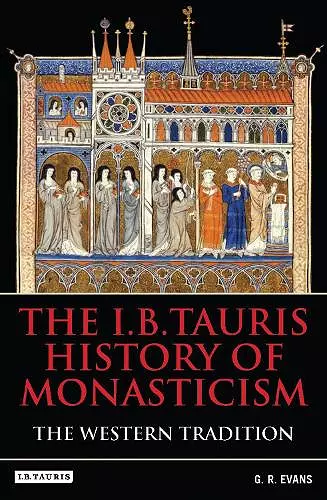 The I.B.Tauris History of Monasticism cover
