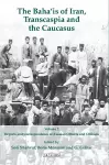 The Baha'is of Iran, Transcaspia and the Caucasus: v. 2 cover