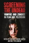 Screening the Undead cover