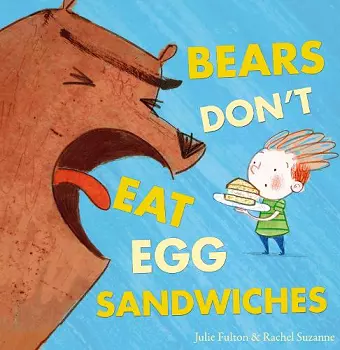 Bears Don't Eat Egg Sandwiches cover