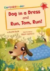 Dog in a Dress and Run, Tom, Run! cover