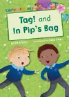 Tag! and In Pip's Bag (Pink Early Reader) cover