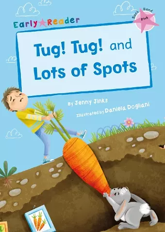 Tug! Tug! and Lots of Spots cover