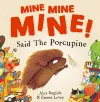 Mine Mine Mine! Said The Porcupine cover