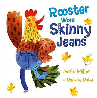 Rooster Wore Skinny Jeans cover