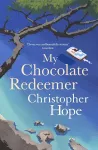 My Chocolate Redeemer cover