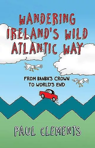 Wandering Ireland's Wild Atlantic Way cover