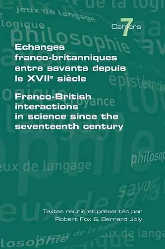 Echanges Franco-britanniques Entre Savants Depuis Le XVIIe Siecle cover