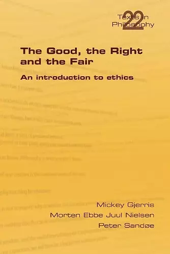 The Good, the Right & the Fair cover