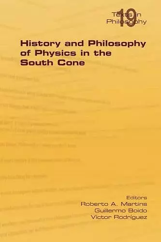 History and Philosophy of Physics in the South Cone cover