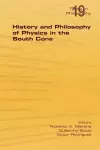 History and Philosophy of Physics in the South Cone cover