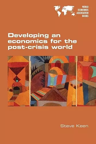 Developing an economics for the post-crisis world cover