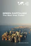 Green Capitalism. The God that Failed cover