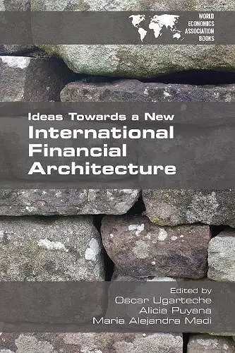 Ideas Towards a New International Financial Architecture cover