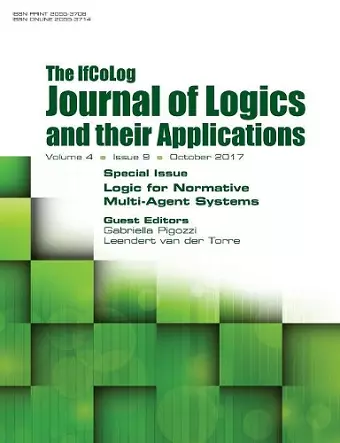 Ifcolog Journal of Logics and their Applications Volume 4, number 9. Logic for Normative Multi-Agent Systems cover