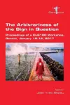 The Arbitrariness of the Sign in Question cover