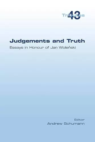 Judgements and Truth. Essays in Honour of Jan Woleński cover