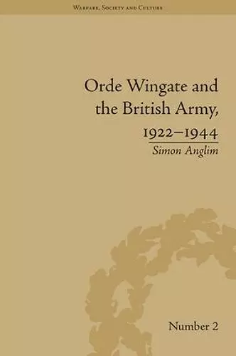 Orde Wingate and the British Army, 1922-1944 cover