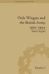 Orde Wingate and the British Army, 1922-1944 cover