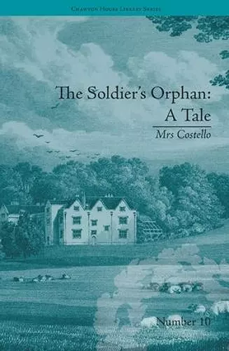 The Soldier's Orphan: A Tale cover