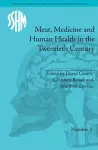 Meat, Medicine and Human Health in the Twentieth Century cover