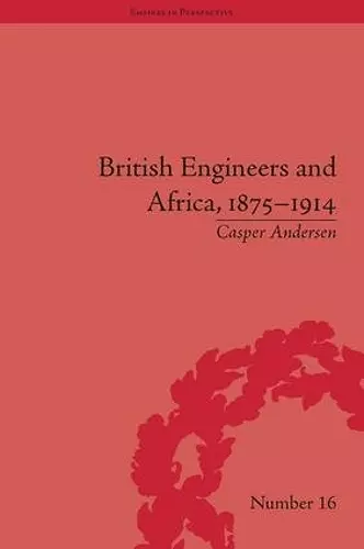 British Engineers and Africa, 1875–1914 cover