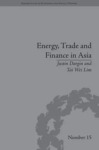 Energy, Trade and Finance in Asia cover