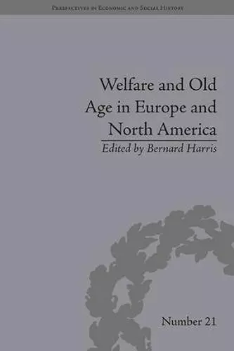 Welfare and Old Age in Europe and North America cover