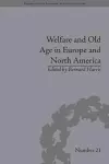 Welfare and Old Age in Europe and North America cover