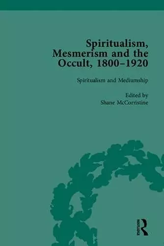 Spiritualism, Mesmerism and the Occult, 1800–1920 cover