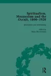 Spiritualism, Mesmerism and the Occult, 1800–1920 cover