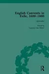 English Convents in Exile, 1600–1800, Part I cover