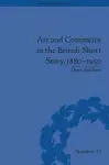 Art and Commerce in the British Short Story, 1880–1950 cover