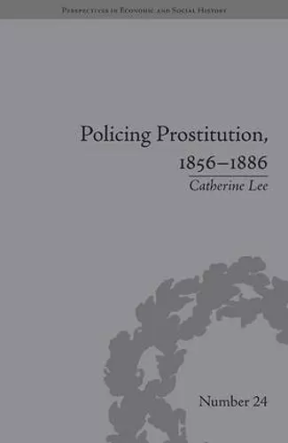 Policing Prostitution, 1856–1886 cover