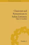 Classicism and Romanticism in Italian Literature cover