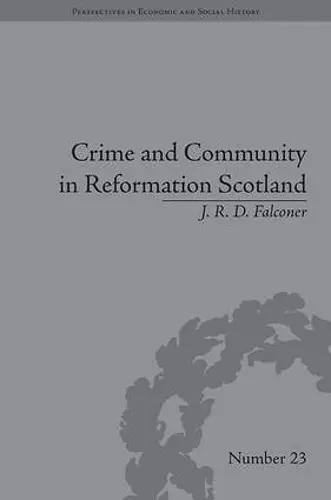 Crime and Community in Reformation Scotland cover