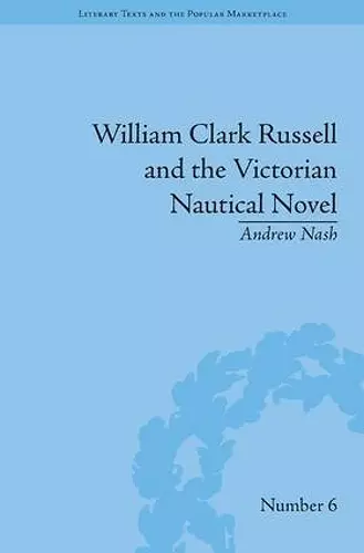 William Clark Russell and the Victorian Nautical Novel cover