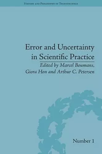 Error and Uncertainty in Scientific Practice cover