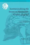 Institutionalizing the Insane in Nineteenth-Century England cover