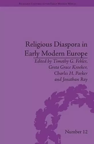 Religious Diaspora in Early Modern Europe cover